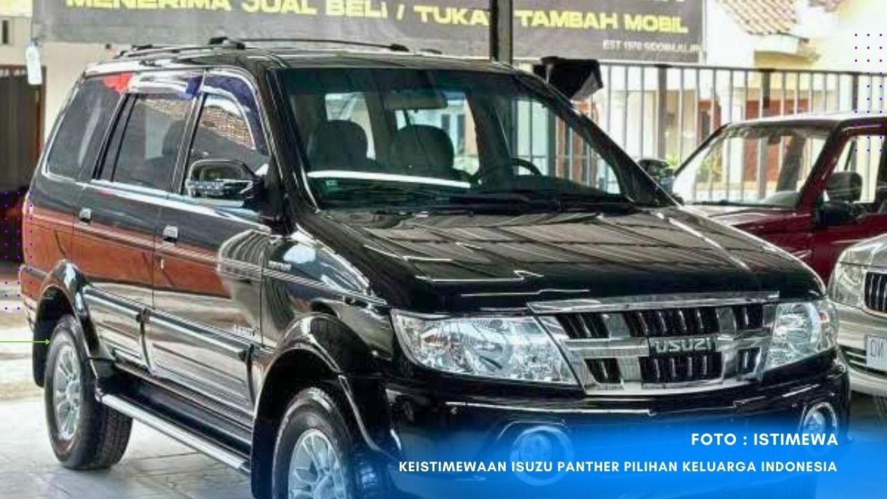 You are currently viewing Isuzu Panther: Spesifikasi Lengkap Mobil Keluarga Indonesia